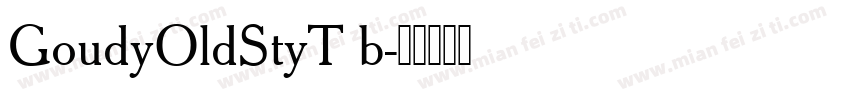 GoudyOldStyT b字体转换